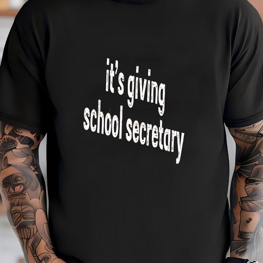 ® It's Giving School Secretary Shirt, Funny School Secretary Gift, School Office Shirt, School Staff Tshirt, Secretary Tee T-shirt