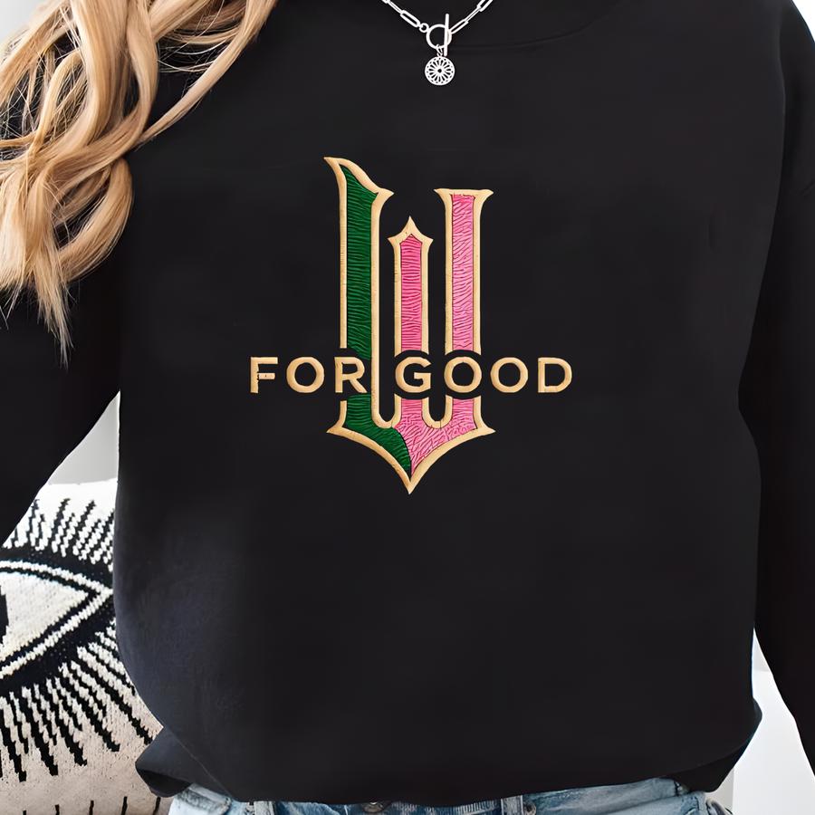 For Good Wicked Sweatshirt - Wizard Of Oz Sweatshirt