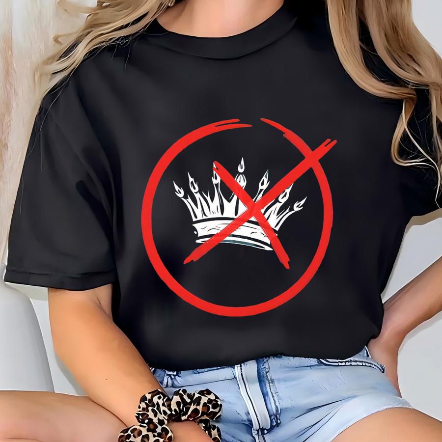 No Kings Shirt | No Kings In America Shirt, Activist Tee, Political Shirt, Protester Shirt, Resistance, No Kings Tee, Pro Shirt T-shirt