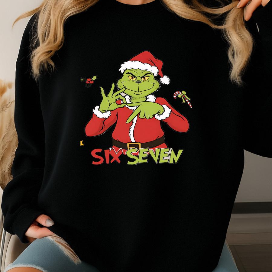 Six Seven Meme Christmas Green Mean Guy Sweatshirt, Viral Funny Saying 6 7 Shirt, Internet Joke Shirt. Six Seven Shirt Sweatshirt