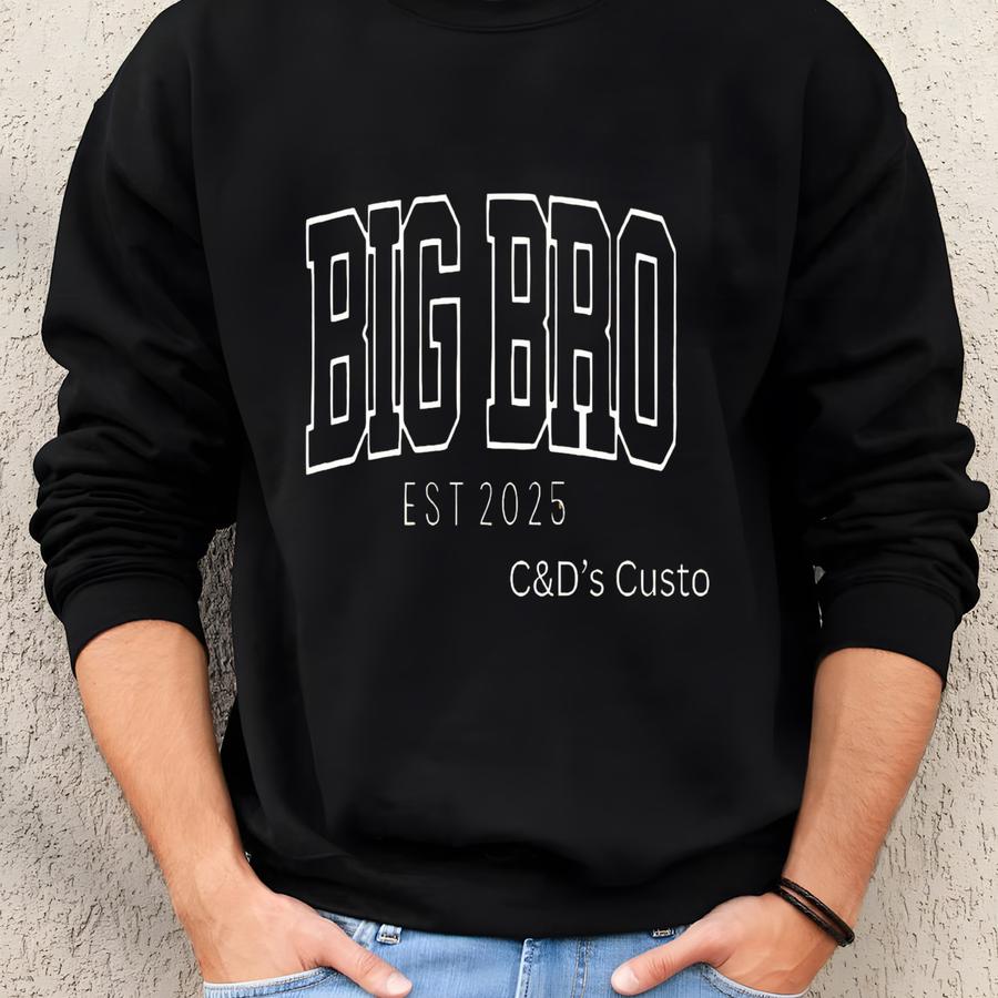 Big Brother Est Sweatshirt - Big Bro Sweatshirt - Baby Announcement - New Brother Gift - Big Bro Tee - Big Sibling - Custom Brother Shirt Sweatshirt