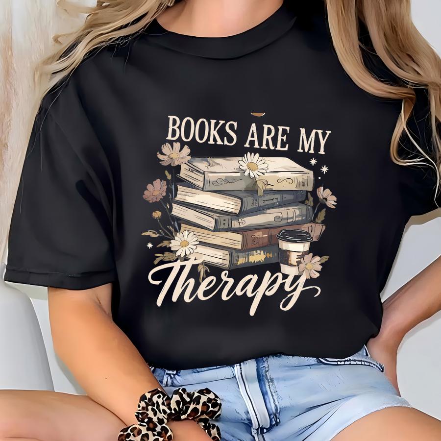 ® Book Lover Shirt, Books Are My Therapy Shirt, Groovy Floral Book Shirt, Gift For Readers, Bookish Shirt, Cute Readers Shirt T-shirt