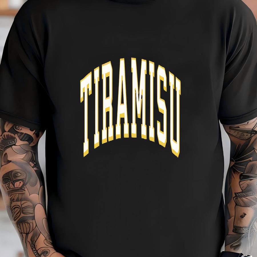 Tiramisu Tee, Tiramisu Gift, Tiriamisu Lover, Italian Food, Funny Italian Gift, Tiramisu Pastry, T-shirt