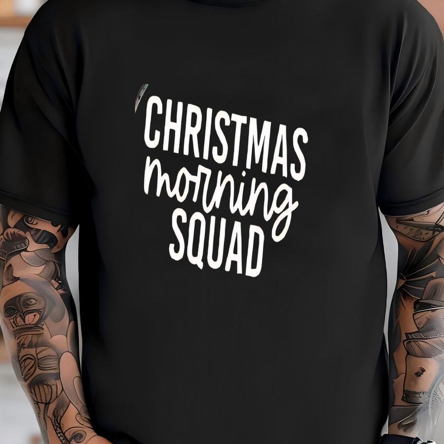 Christmas Quotes Shirt: Christmas Morning Tee, Xmas Family Gift T-shirt