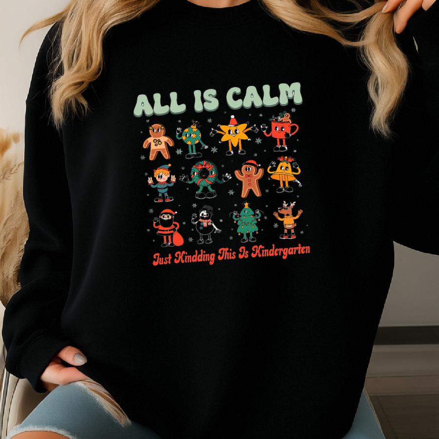 Teacher Christmas Shirt Christmas Teacher Shirt Funny Teacher Tee Holiday Teacher Shirt Retro All Is Calm Grade Level Sweatshirt