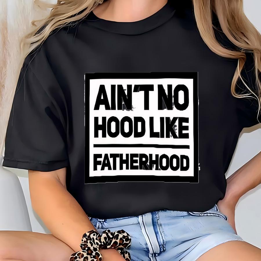 Ain’t No Hood Like Fatherhood Hat | Funny Dad Gift | Trucker Hat For Men | Gifts For Husband | Pregnancy Reveal For Dad T-shirt