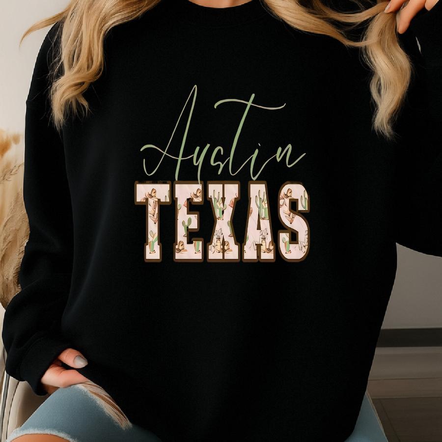 Austin Texas Shirt, ®, Austin Tx Travel Souvenir, Rodeo Shirt, Country Tee, Cowboy Shirt, Country Girl Shirt, Western Clothing Sweatshirt