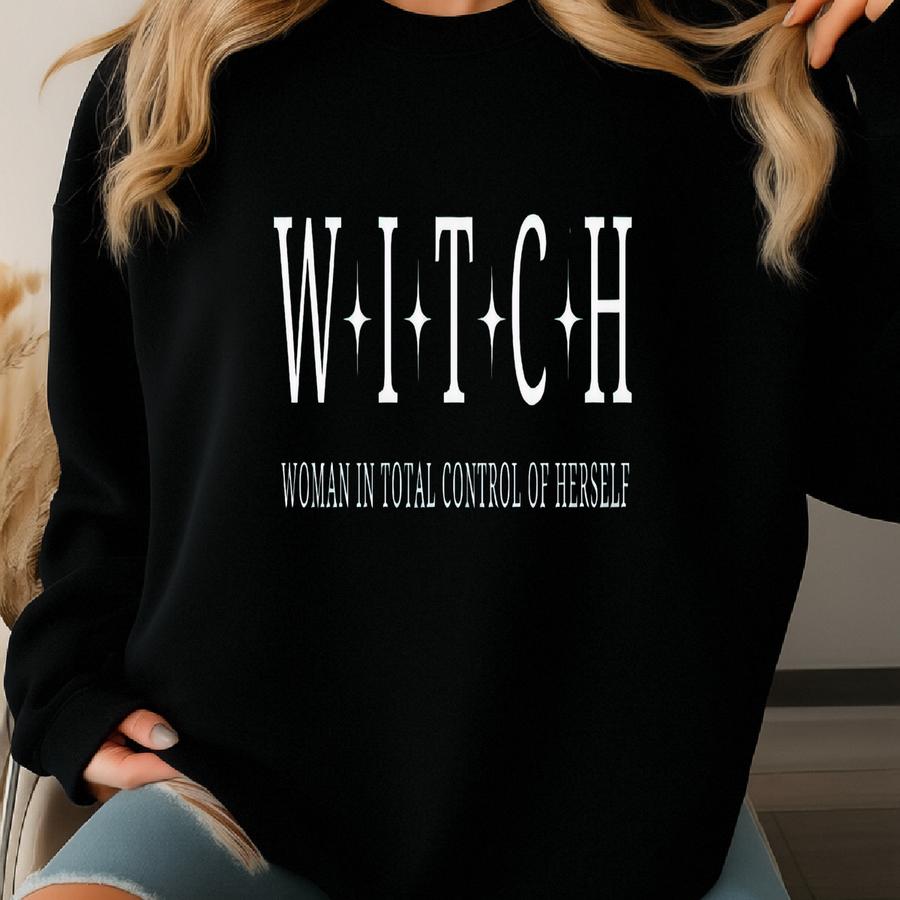 Witch Sweater,woman In Total Control Of Herself Sweatshirt,halloween Witch Shirt,witchy Clothing, Coven Gifts, Clothing Sweatshirt