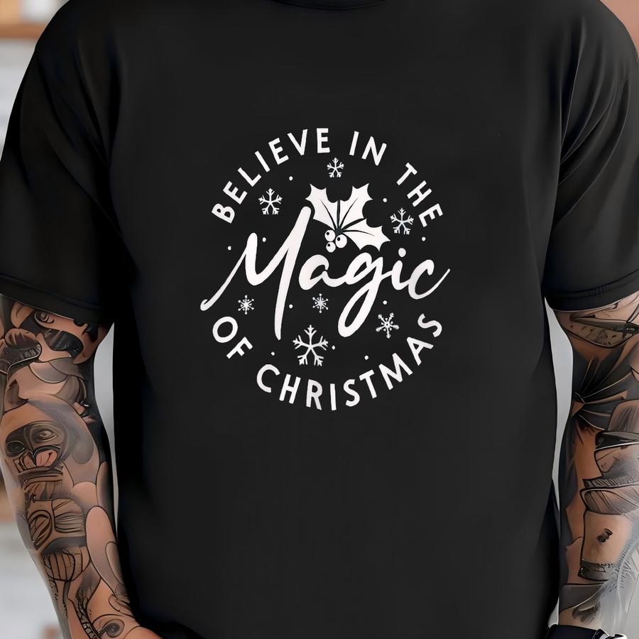 Believe In The Magic Of Christmas Sweatshirt For Women, Holiday Pajama Sweatshirt, Winter Christmas Shirt, Festive Gift For Her T-shirt