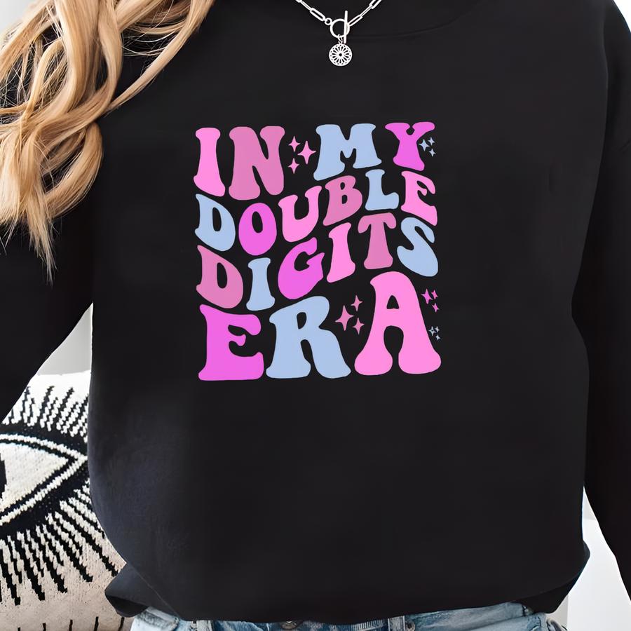 In My Double Digits Era Hoodie, 10th Birthday Girl Hoodie, Ten Years Old Birthday Sweater, Cute Birthday Gift For Girl Sweatshirt