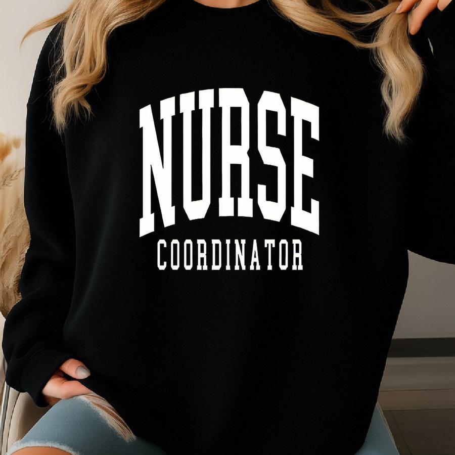 Nurse Coordinator Sweatshirt, Nurse Coordinator Gift, Crewneck Sweatshirt, Gift For Her Sweatshirt