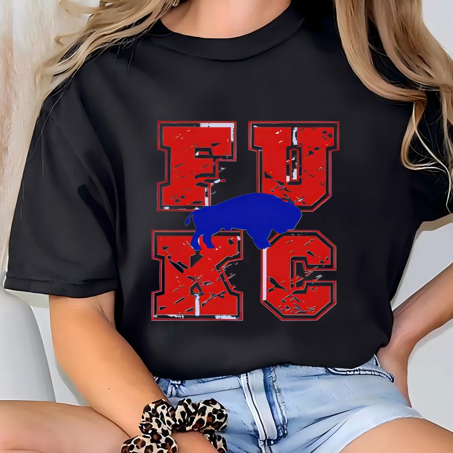 Fu Kc Funny Buffalo Football Game Day Shirt, Gift For Football Fan, Let's Go Buffalo Shirt T-shirt