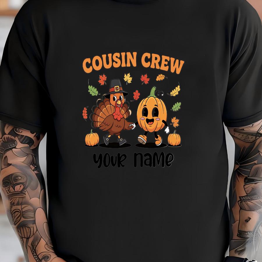 Custom Cousin Crew Thanksgiving Hoodie, Personalized Family Thanksgiving Tee, Matching Kids Thanksgiving Shirts, Cousin Crew Gift Shirt T-shirt