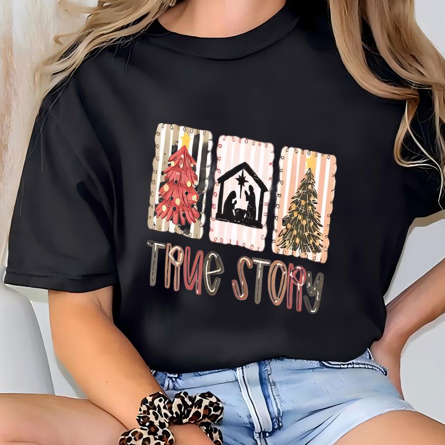 True Story Nativity Christmas Shirt-sweatshirt - Christian Holiday Apparel - Boho Jesus Birth Tee - Manger Scene Faith Gift T-shirt