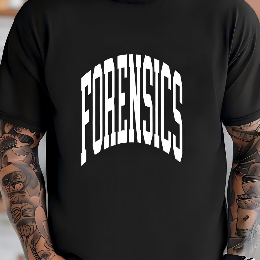 Forensics Sweatshirt, Forensic Scientist Gift, Forensics Pullover, Crewneck Sweatshirt, Gift For Her T-shirt