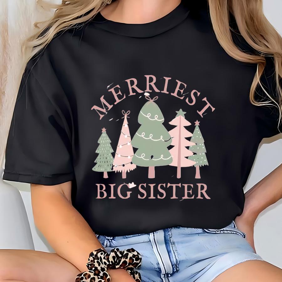 Merriest Sister Christmas Shirt Big Sister Christmas Sweatshirt Sibling Pregnancy Reveal Tee Little Sister Holiday Shirt Pink Christmas Tree T-shirt