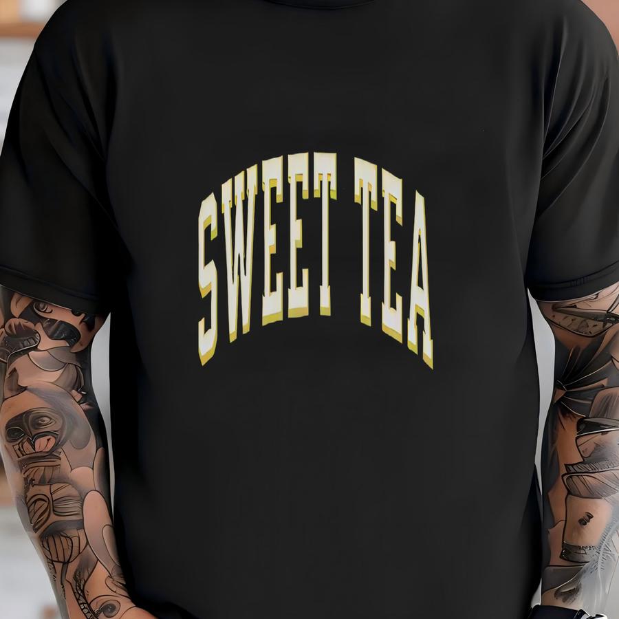 Sweet Tea Sweatshirt, Southern Sweet Tea, Tea Lover, Tea Gift, Tea Shirt, Southerner Gift, Funny Southerner T-shirt