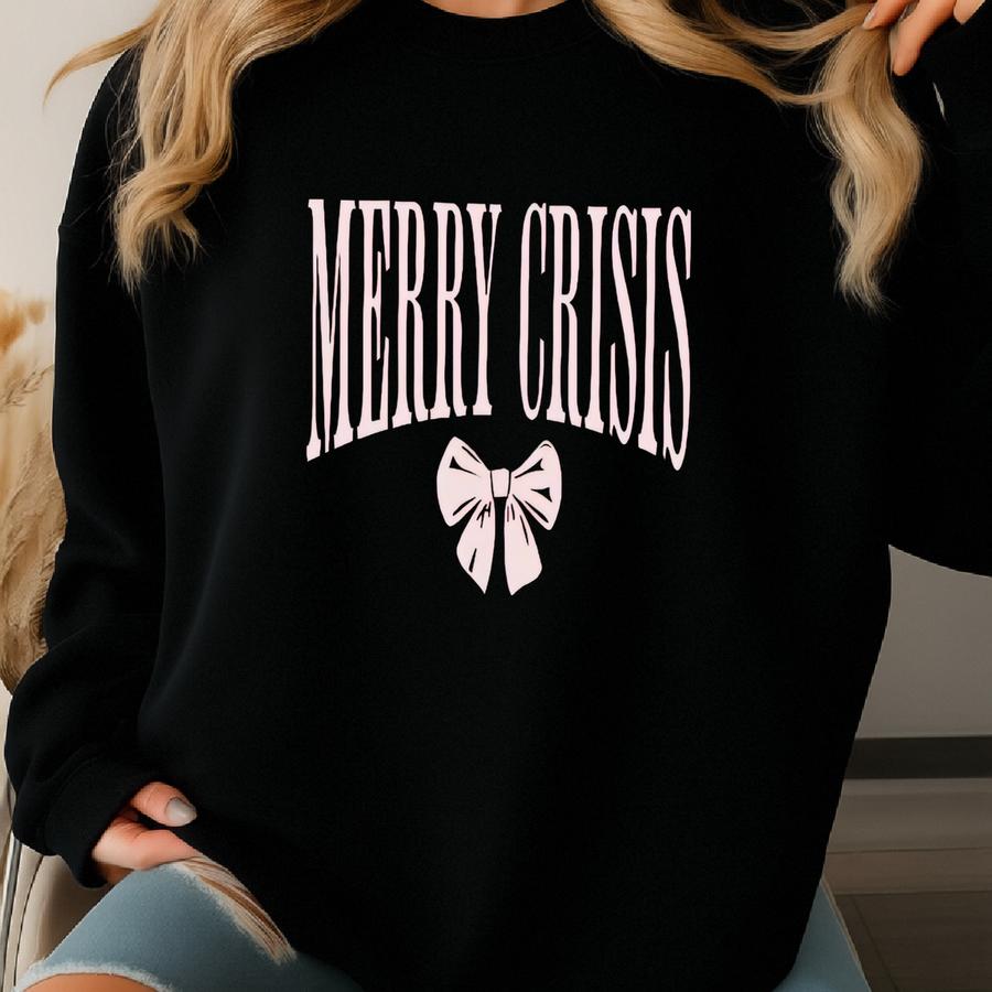 Merry Crisis Christmas Sweater,funny Xmas Sweater,meme Sweatshirt Sweatshirt