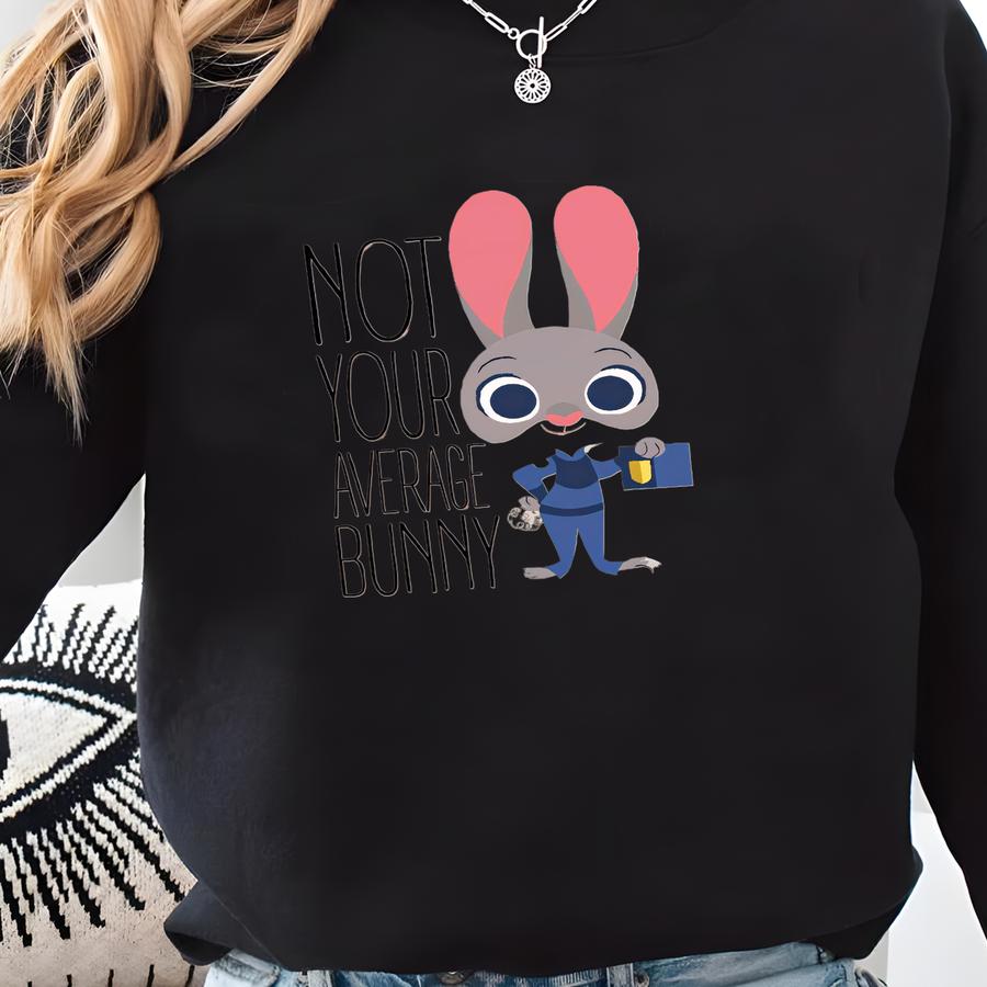 Zootopia Judy Hopps Shirt, Shirt, Zootopia Not Your Average Bunny Shirt, Land Zootopia Police Shirt, 163860 Sweatshirt