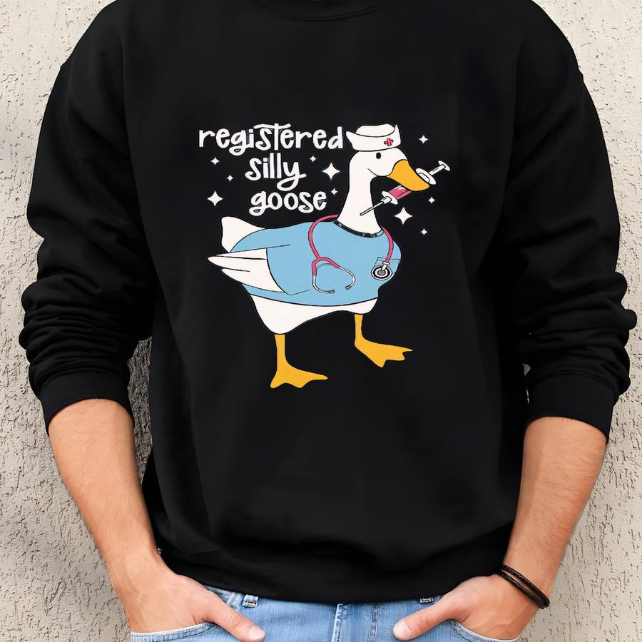 Registered Silly Goose Shirt, , Rn Shirt, Nurse Gift, Nurse Shirt, Funny Shirt, Funny Goose Shirt, Funny Nurse Gift Tee 163040 Sweatshirt