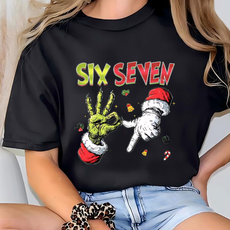 Six Seven Shirt, 6 7 Shirt,6 7 Christmas Shirt, Funny Number Meme Hoodie, Six Seven Christmas Meme Sweatshirt, Viral Tiktok Saying Shirt T-shirt