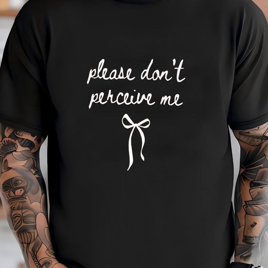 ® Please Don't Perceive Me Shirt Introvert Shirt Anti Social Shirt Funny Shirt For Introverts Gift For Introvert Sarcastic T-shirt
