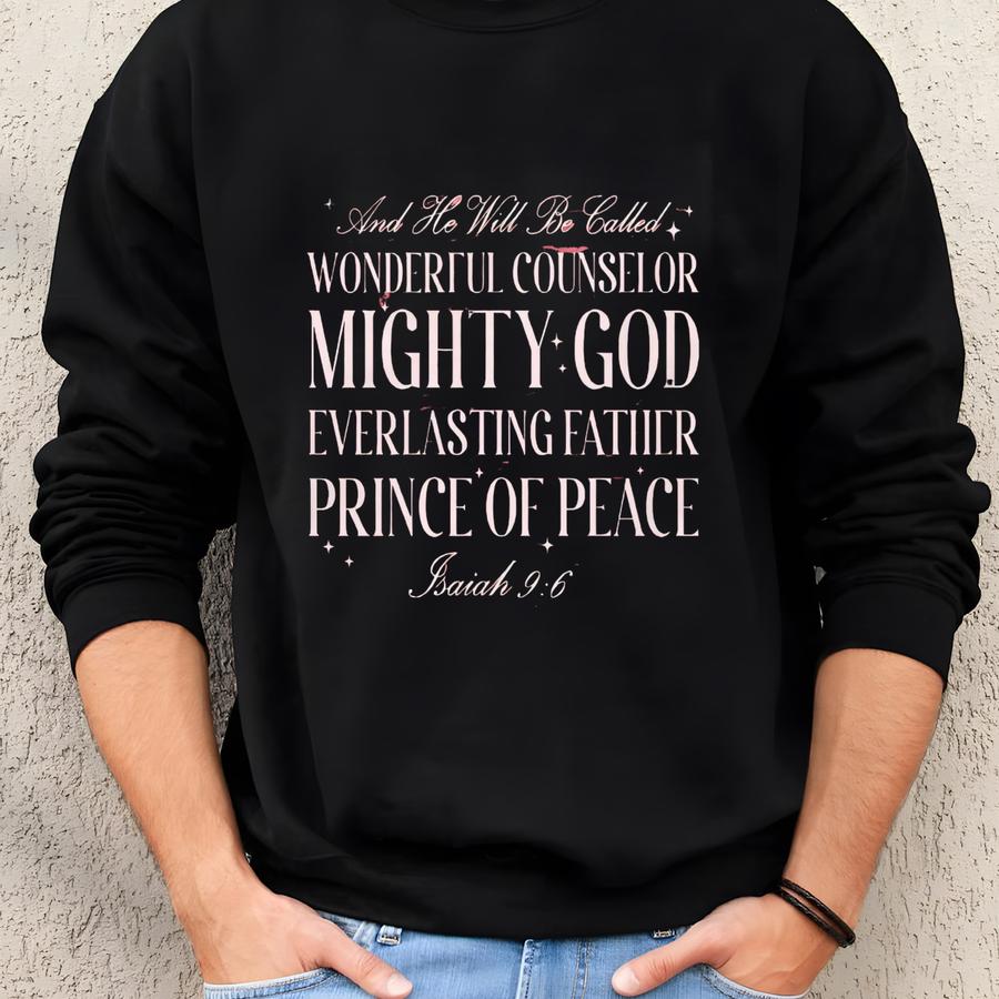 Christian Christmas Sweatshirt, Isaiah 9:6 And He Shall Be Called Religious Christmas Sweater, Holiday Religious Sweatshirt, Christmas Song Sweatshirt