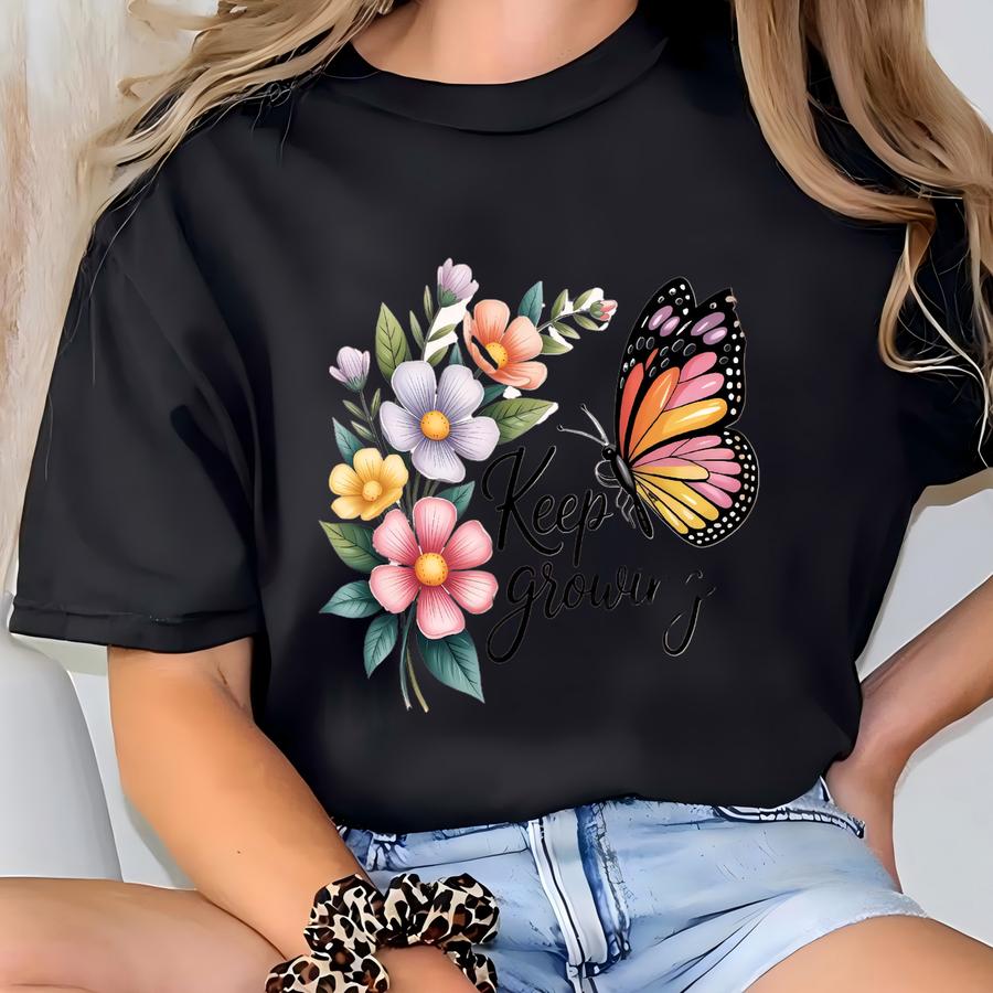 Keep Growing Butterfly Shirt, Inspirational Floral Tee, Positive Message Top, Growth Mindset Apparel, Nature Lover Gift Idea T-shirt