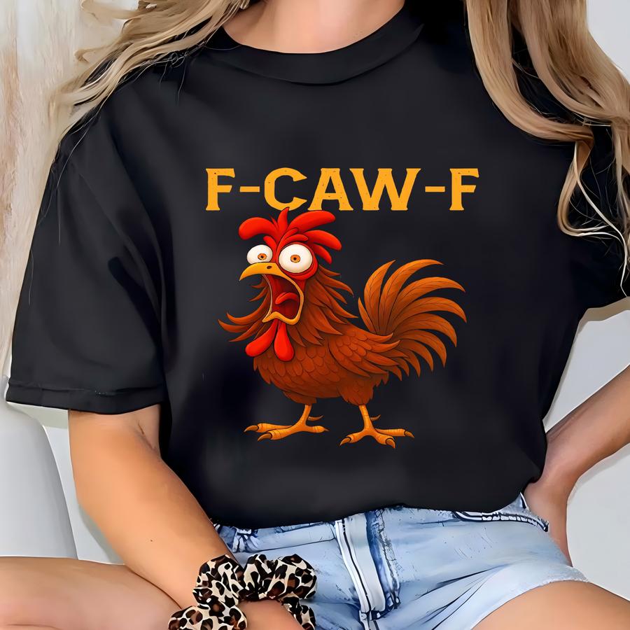 Funny Rooster Meme ® Shirt, F-caw-f Chicken Humor Tee,silly Farm Animal Graphic Top,birthday Gift For Men Women, Rooster T-shirt