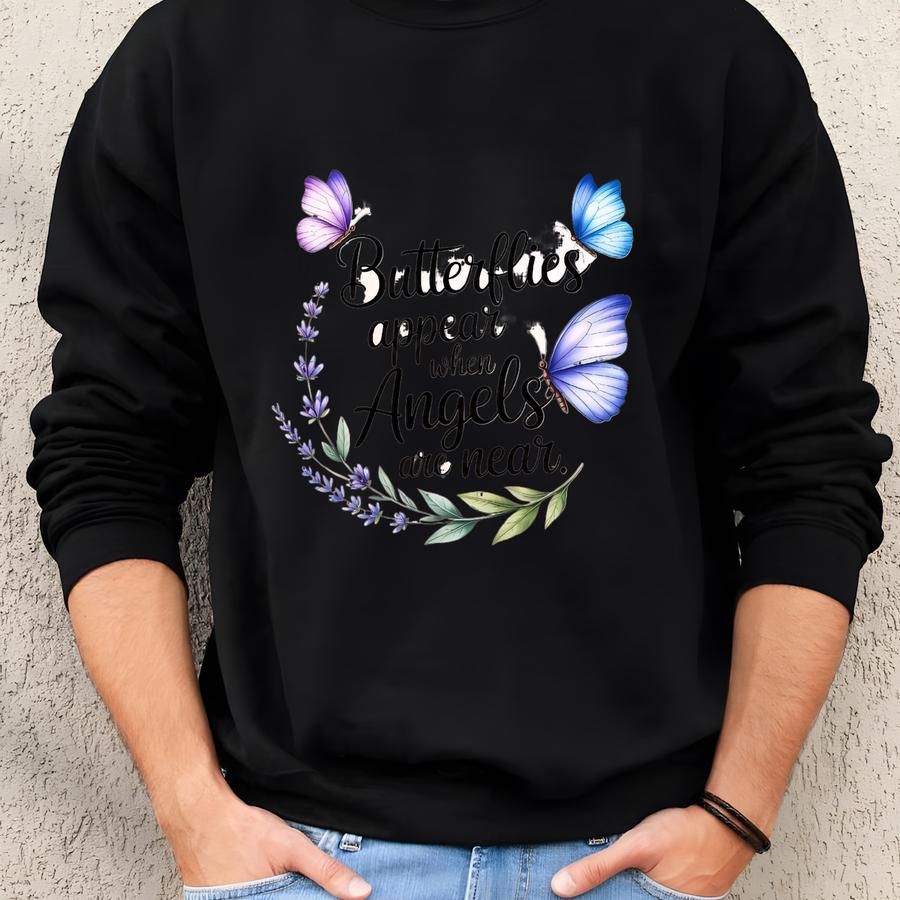 Butterflies Angels Near Shirt, In Loving Memory Tee, Sympathy Gift For Loss, Remembrance Shirt, Memorial Gift For Loved One, Grief Support Sweatshirt