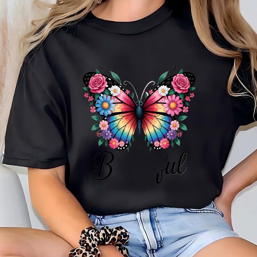 Butterfly Beautiful Hoodie, Be Your Own Kind Of Beautiful Shirt, Inspirational Butterfly Tee, Floral Butterfly Top, Positive Vibes Shirt T-shirt