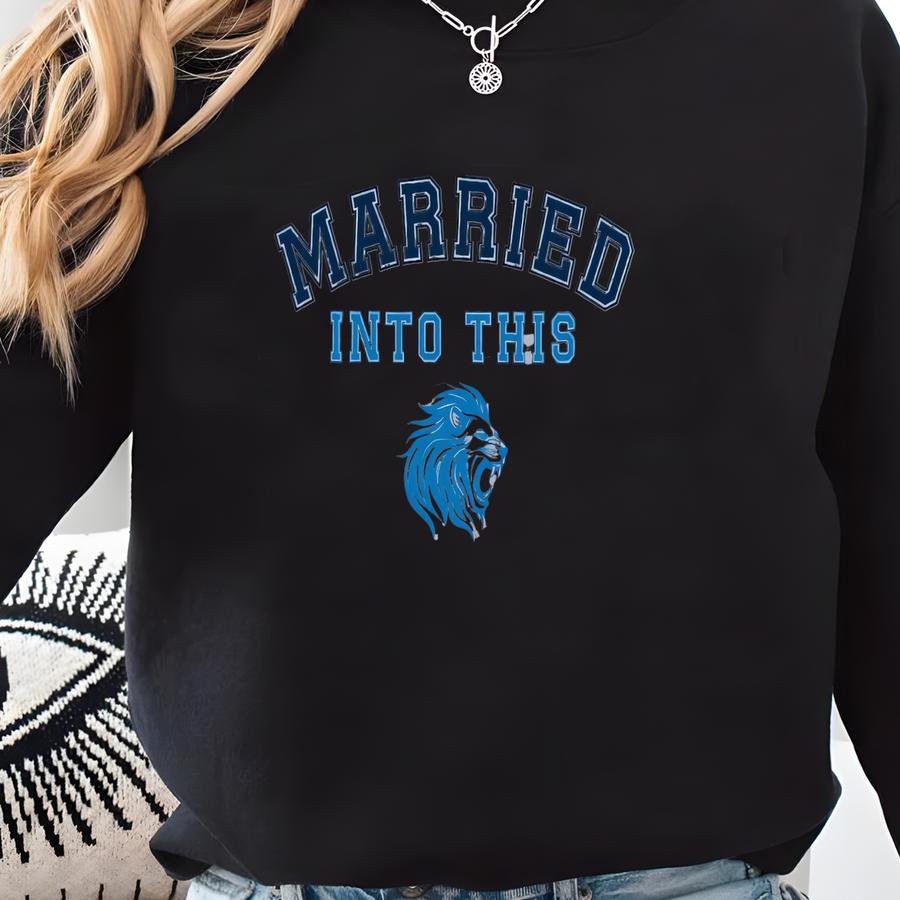 Funny Detroit Shirt Men, Football Husband Married Into This Detroit Tee, Game Day Football Detroit City Pride Sweatshirt Newly Wed Gift Him Sweatshirt