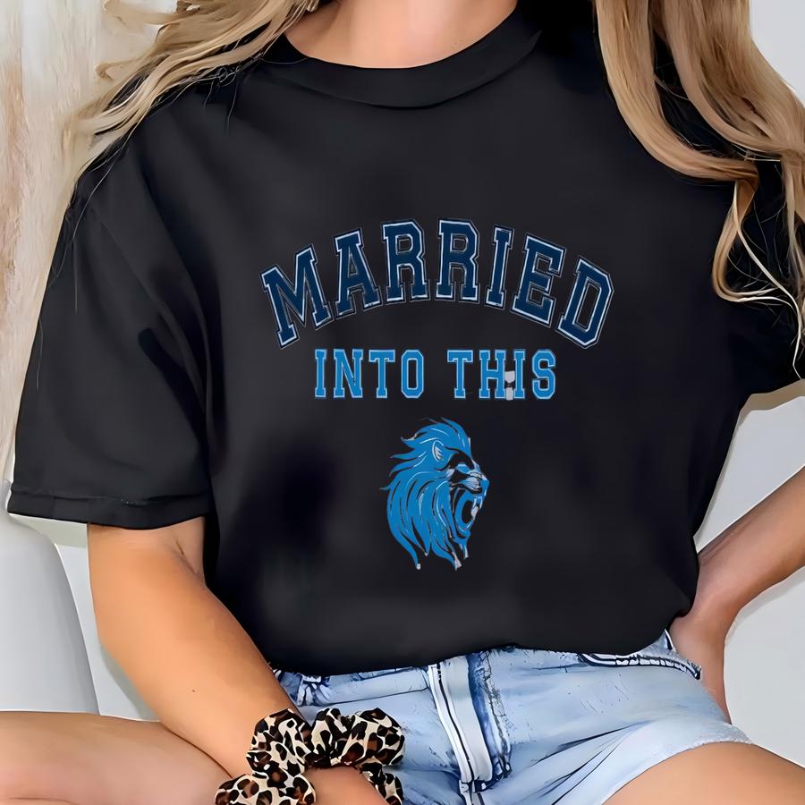 Funny Detroit Shirt Men, Football Husband Married Into This Detroit Tee, Game Day Football Detroit City Pride Sweatshirt Newly Wed Gift Him T-shirt