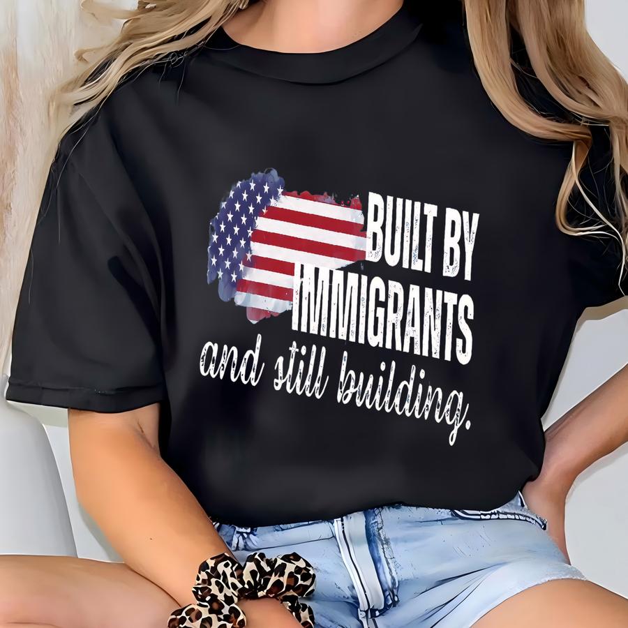 ® Built By S Shirt, And Still Building, Political Statement Tee, Anti Racism Hoodie, Rights Protest Tee T-shirt