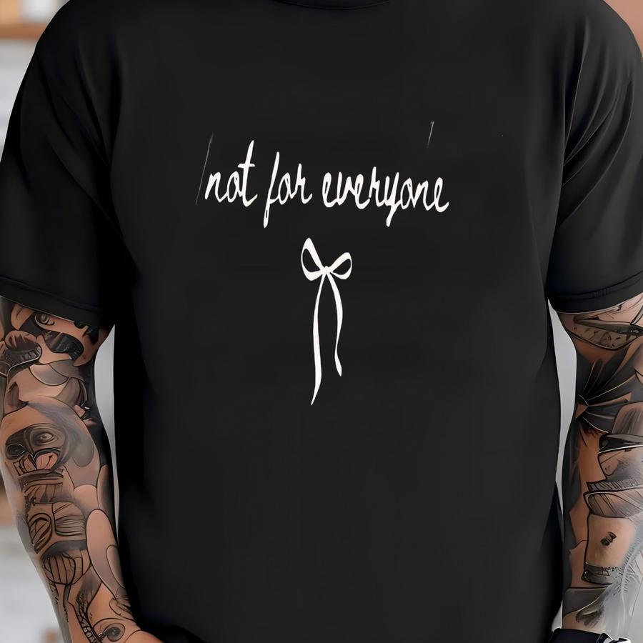 ® Not For Everyone Shirt Sarcastic Shirt Funny Shirt For Women Sarcasm Tee Introvert Shirt Unique Shirt Gift For Her T-shirt