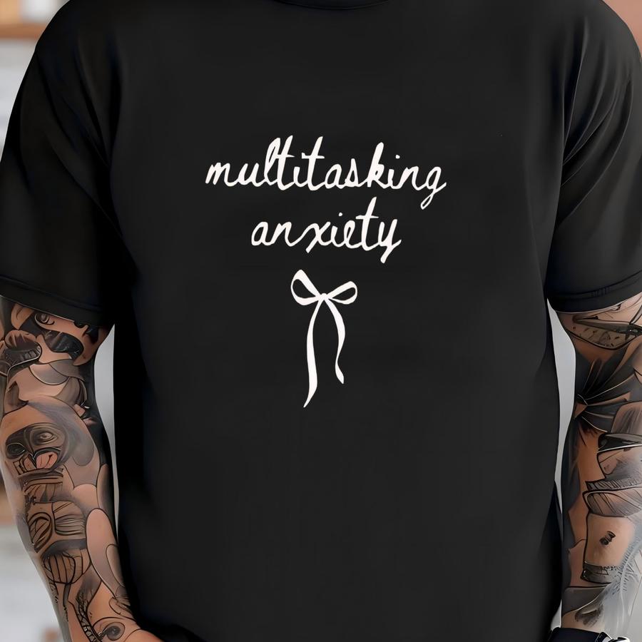 ® Multitasking Anxiety Shirt Sarcastic Shirt Funny Anxiety Shirt Mental Health Shirt Introvert Shirt Gift For Her T-shirt