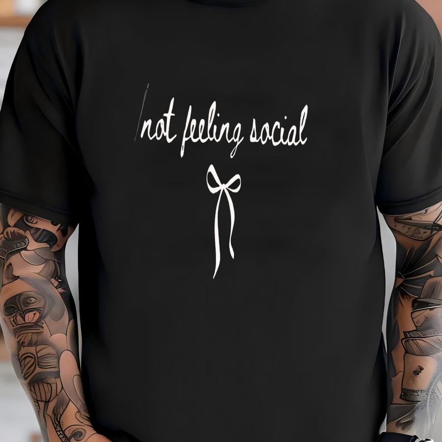 ® Not Feeling Social Shirt Introvert Shirt Antisocial Shirt Sarcastic Tee Funny Introvert Shirt Gift For Introvert Shirt T-shirt