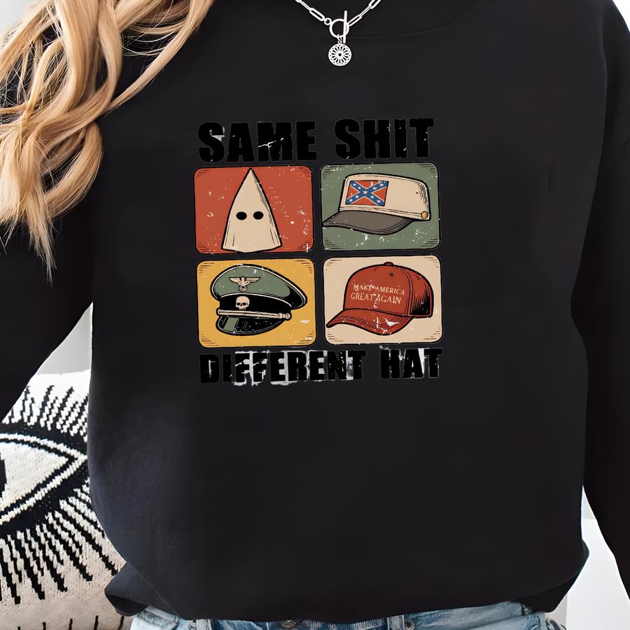 Same Different Hat, Anti Sweatshirt, Political Satire Hoodie, Anti Racism Equality Top, Funny Liberal Statement Gift Sweatshirt Sweatshirt