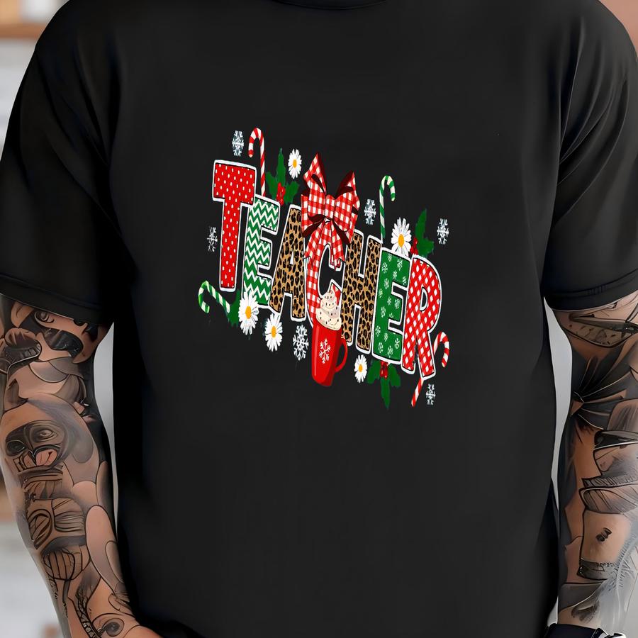 Christmas Teacher Sweatshirt, Teacher Life Shirt, Teaching Tee, Christmas Gift For Teacher, Teachers Day Holiday Sweatshirt T-shirt