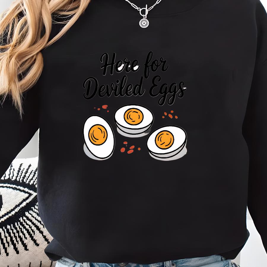 Here For Deviled Eggs T-shirt, Funny Thanksgiving Shirt, Retro Fall Food Tee, Turkey Day Humor Top Unisex S–3xl Sweatshirt