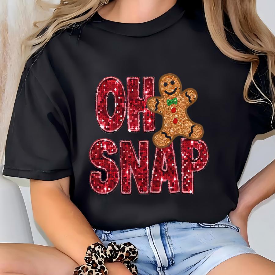 Oh Snap Gingerbread Shirt, Funny Christmas Tshirt, Christmas Tee Not Real Glitter T-shirt