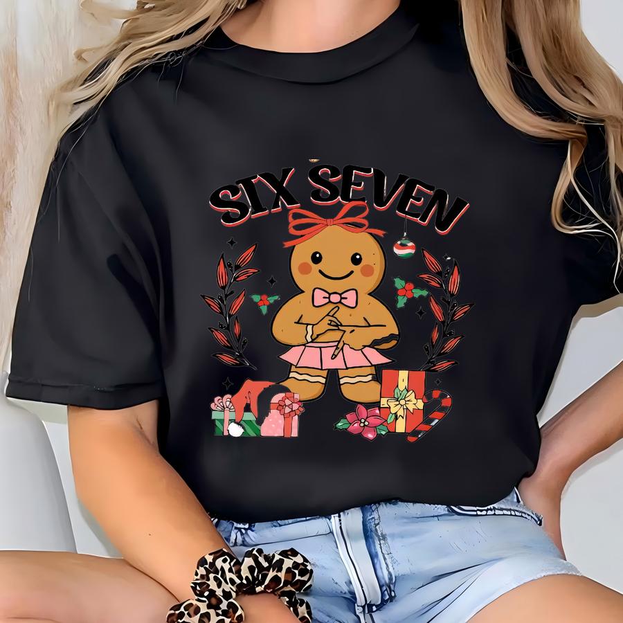 6 7 Gingerbread Christmas Sweatshirt And Hoodie: Christmas Six Seven Sweatshirt, Christmas Couple Meme Shirt, Christmas Party Shirt T-shirt