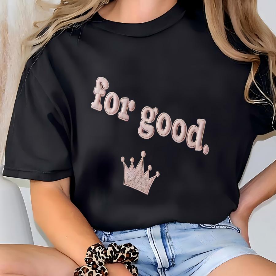 For Good Sweatshirt, Shiz University Shirt, Good Witch Bad Witch Shirt, Wicked The Musical Shirt, Defy Gravity, Changed For Good T-shirt