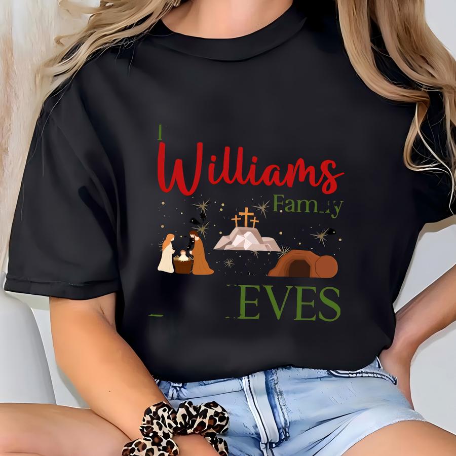 Family Believes Christmas Shirt: Christian Nativity, Cross Tomb Design, Personalized Christmas Family Shirts, Matching Family Christmas T-shirt