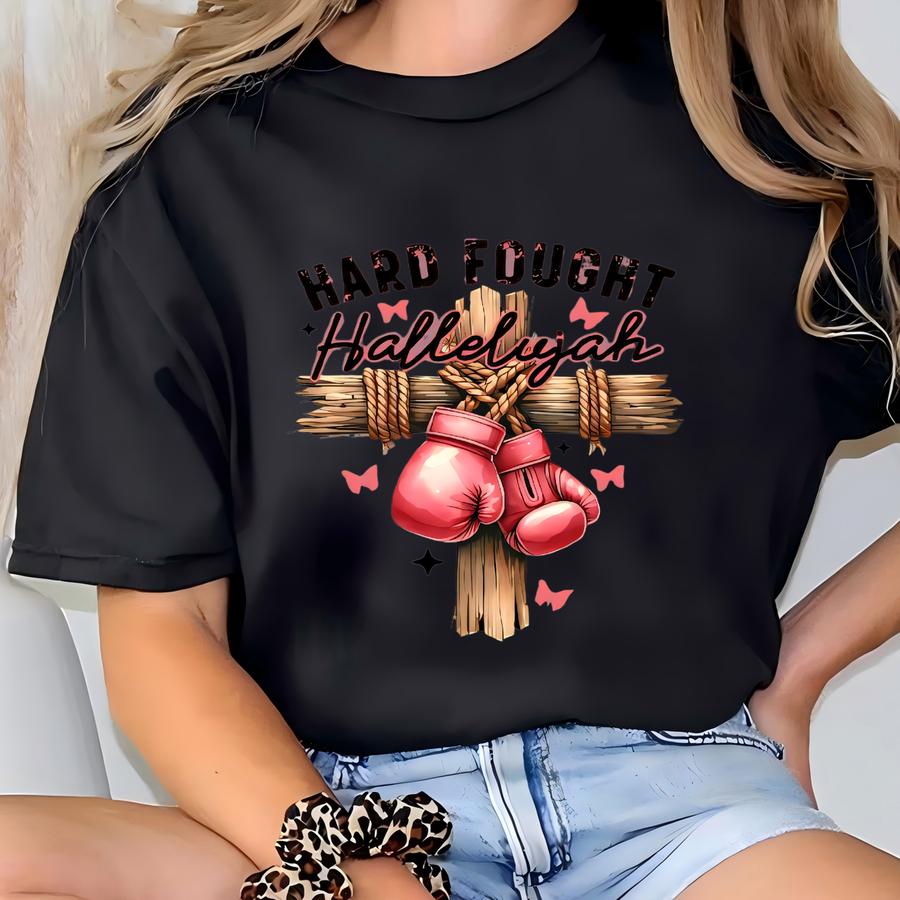 Hard Fought Hallelujah T-shirt