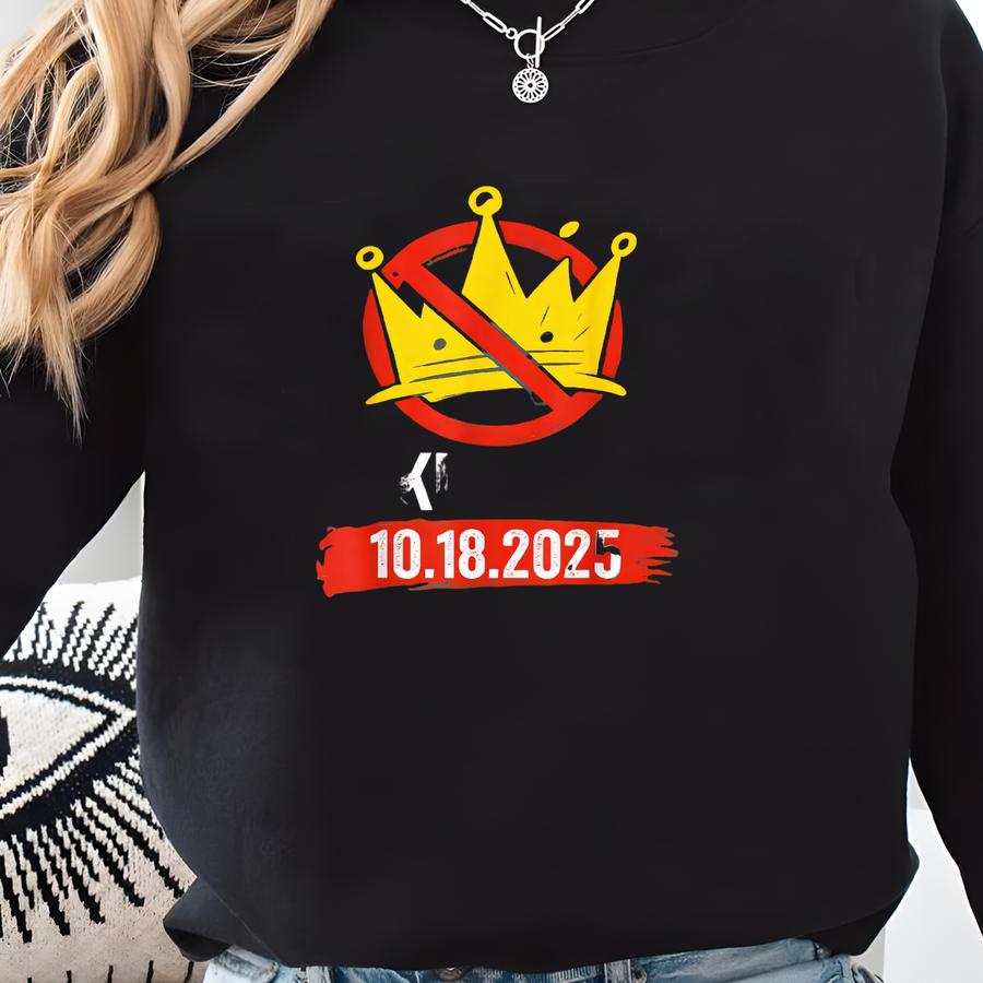 No Kings Day Sweatshirt, Nope Shirt, Bold Crown Tee, Anti Monarchy Political Tshirt, Political Protest Sweatshirt, Anti Equality Shirt Sweatshirt