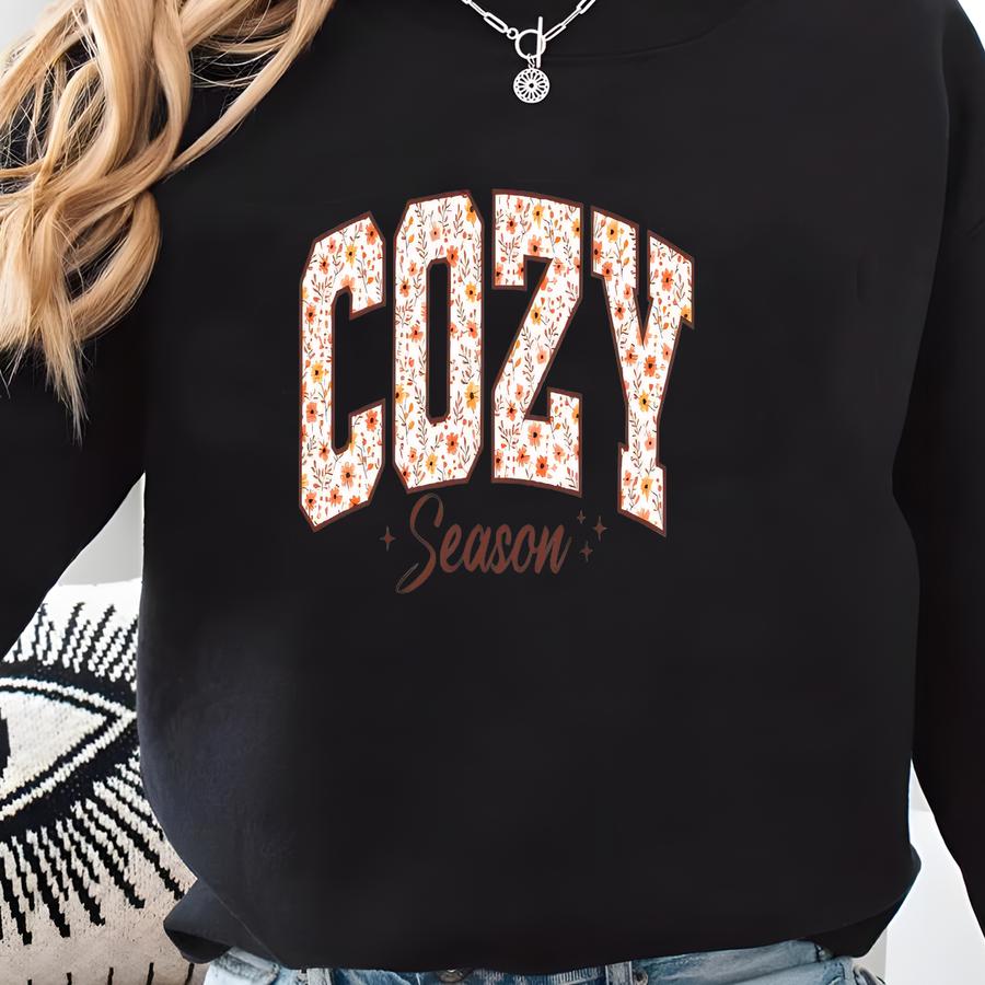 Cozy Season Sweatshirt, Fall Season Shirt, Autumn Cozy Shirt, Cute Cozy Season Shirt, Floral Cozy Season Sweatshirt, Girl Fall Shirt, Fall Sweatshirt