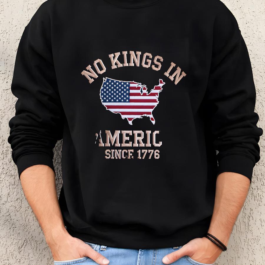 No Kings Sweatshirt: Patriotic Protester Tee Sweatshirt