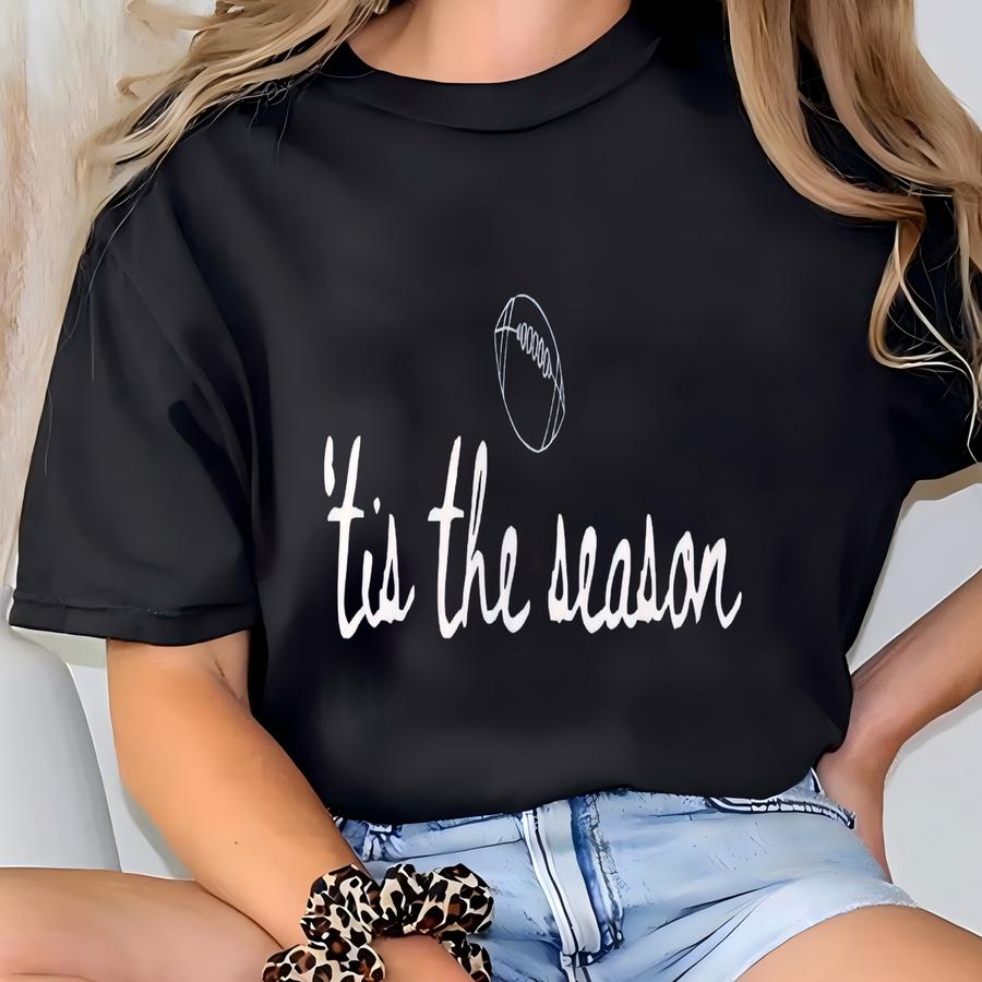 Tis The Season Football Sweatshirt, Minimalist Football Shirt, Simple Game Day Crewneck, Holiday Family Football Apparel T-shirt