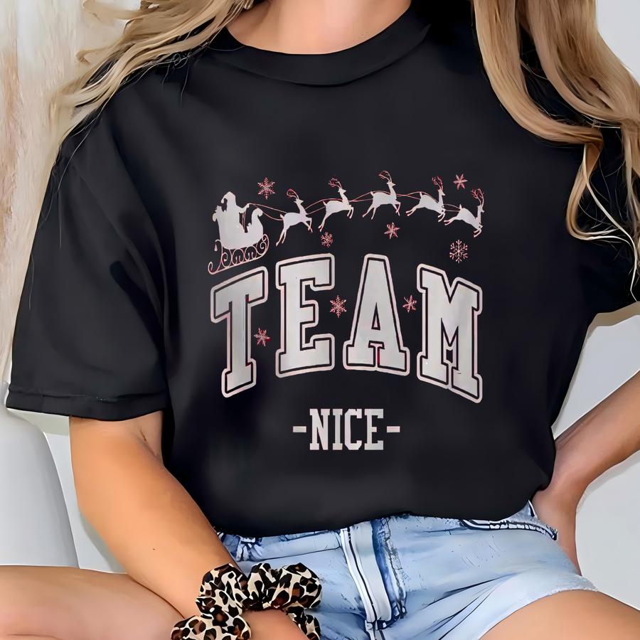 Team Nice Christmas Sweatshirt | Funny Holiday Crewneck | Group Matching Pajamas | Family Christmas Party Shirt | Matching Holiday Outfit T-shirt